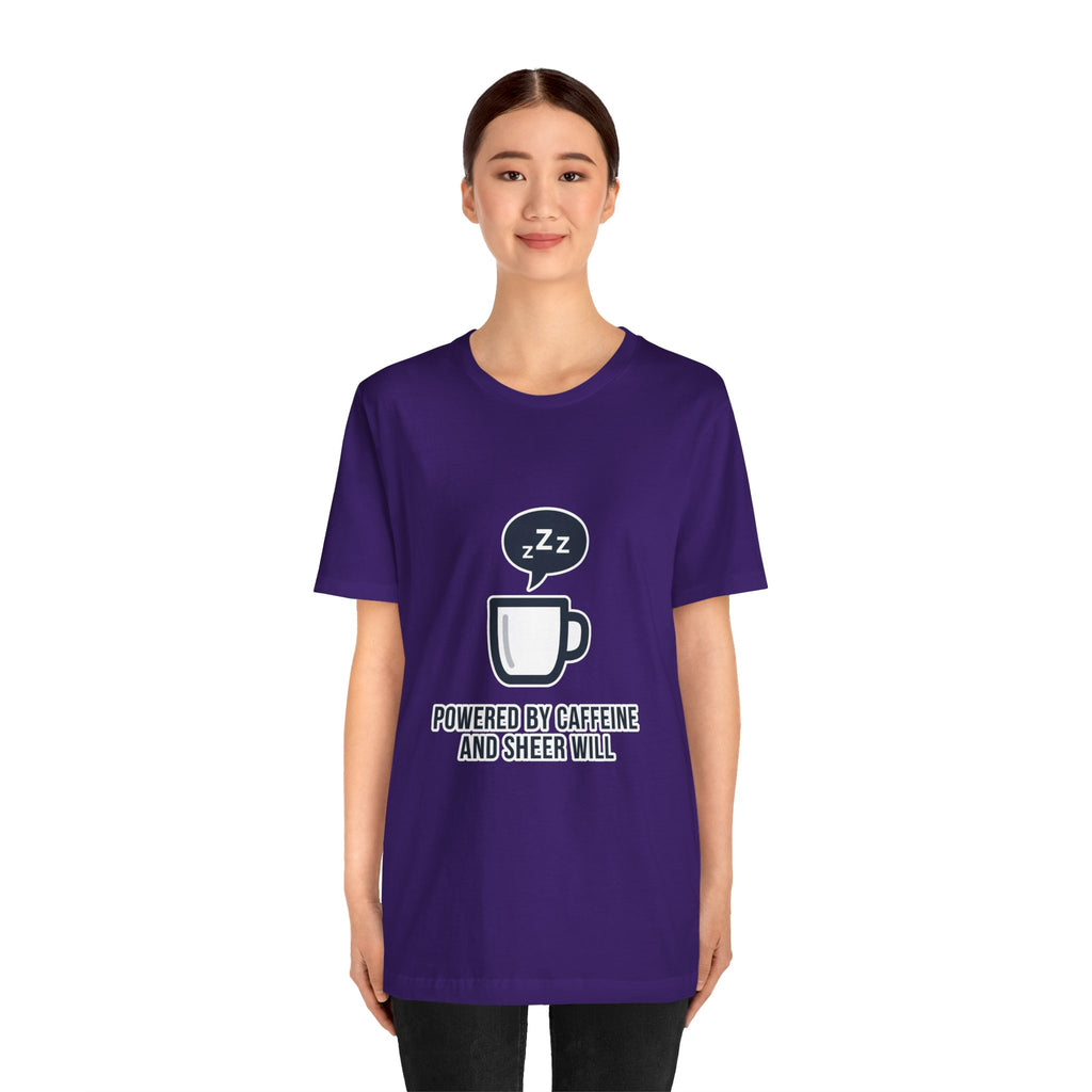 Powered by Caffeine and Sheer Will T-Shirt - Funny Coffee Lover Tee | Minimalist Humor Gift - Atlas Briefly