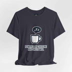 Powered by Caffeine T-Shirt - Funny Coffee Tee for Coffee Lovers - Atlas Briefly