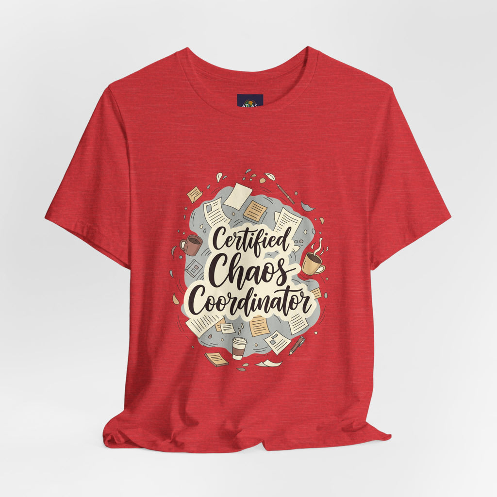 Certified Chaos Coordinator T-Shirt - Funny Mom Teacher Gift | Organized Chaos Tee - Atlas Briefly