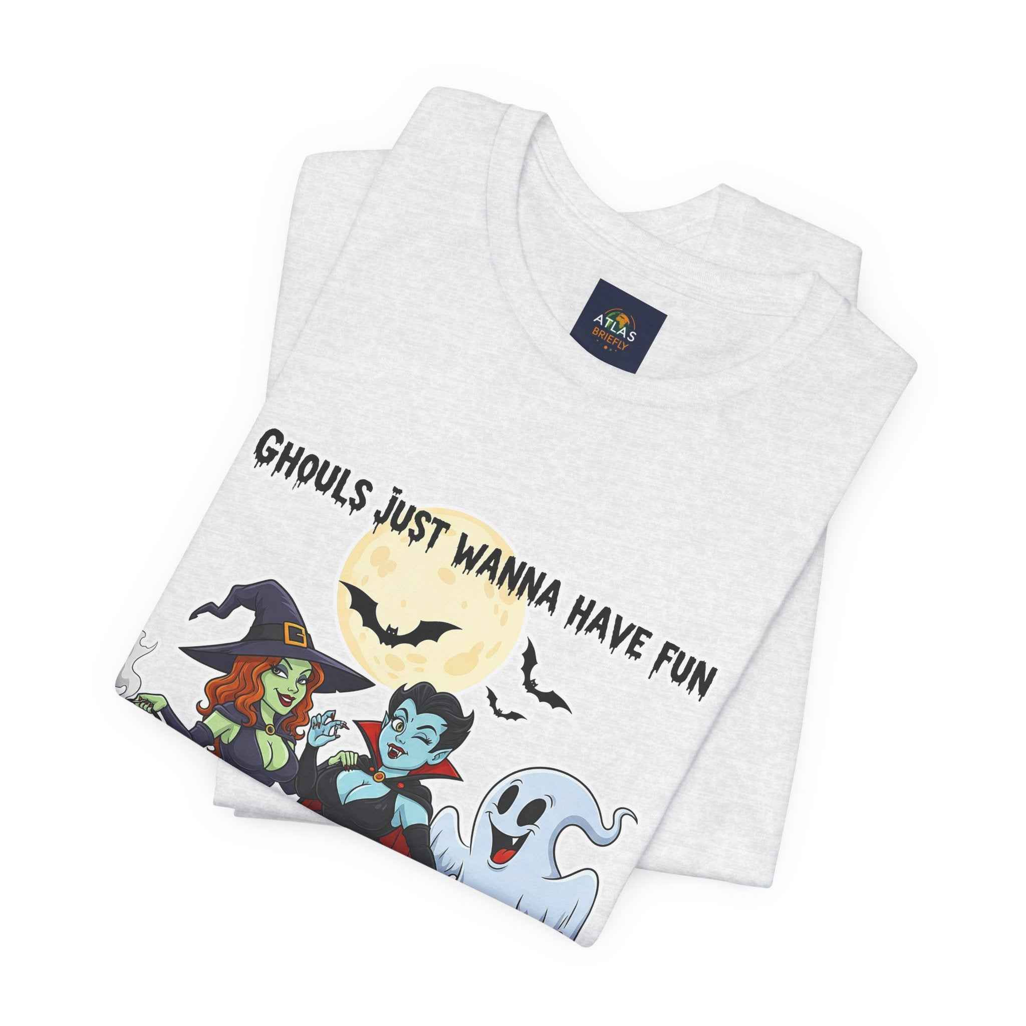 Ghouls Just Wanna Have Fun T-Shirt - Cute Halloween Witch Vampire Ghost Tee - Atlas Briefly