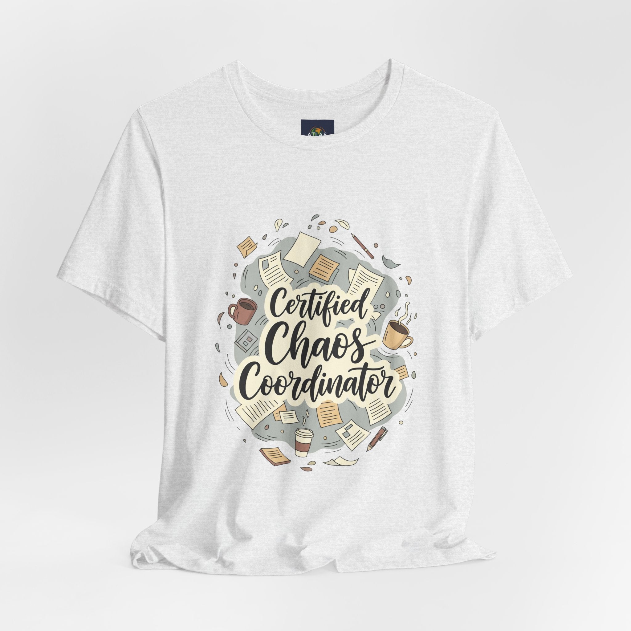 Certified Chaos Coordinator T-Shirt - Funny Mom Teacher Gift | Organized Chaos Tee - Atlas Briefly