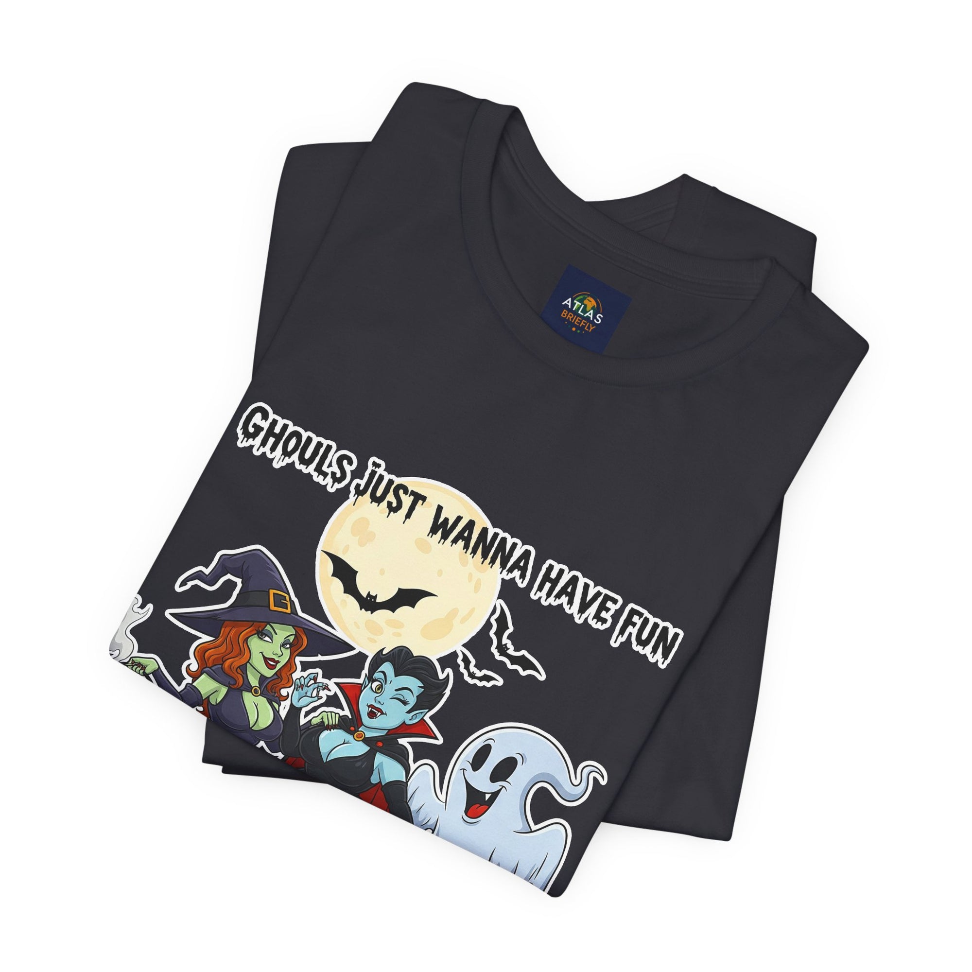 Ghouls Just Wanna Have Fun Halloween T-Shirt - Cute Witch Vampire Ghost Tee | Halloween Character Shirt - Atlas Briefly