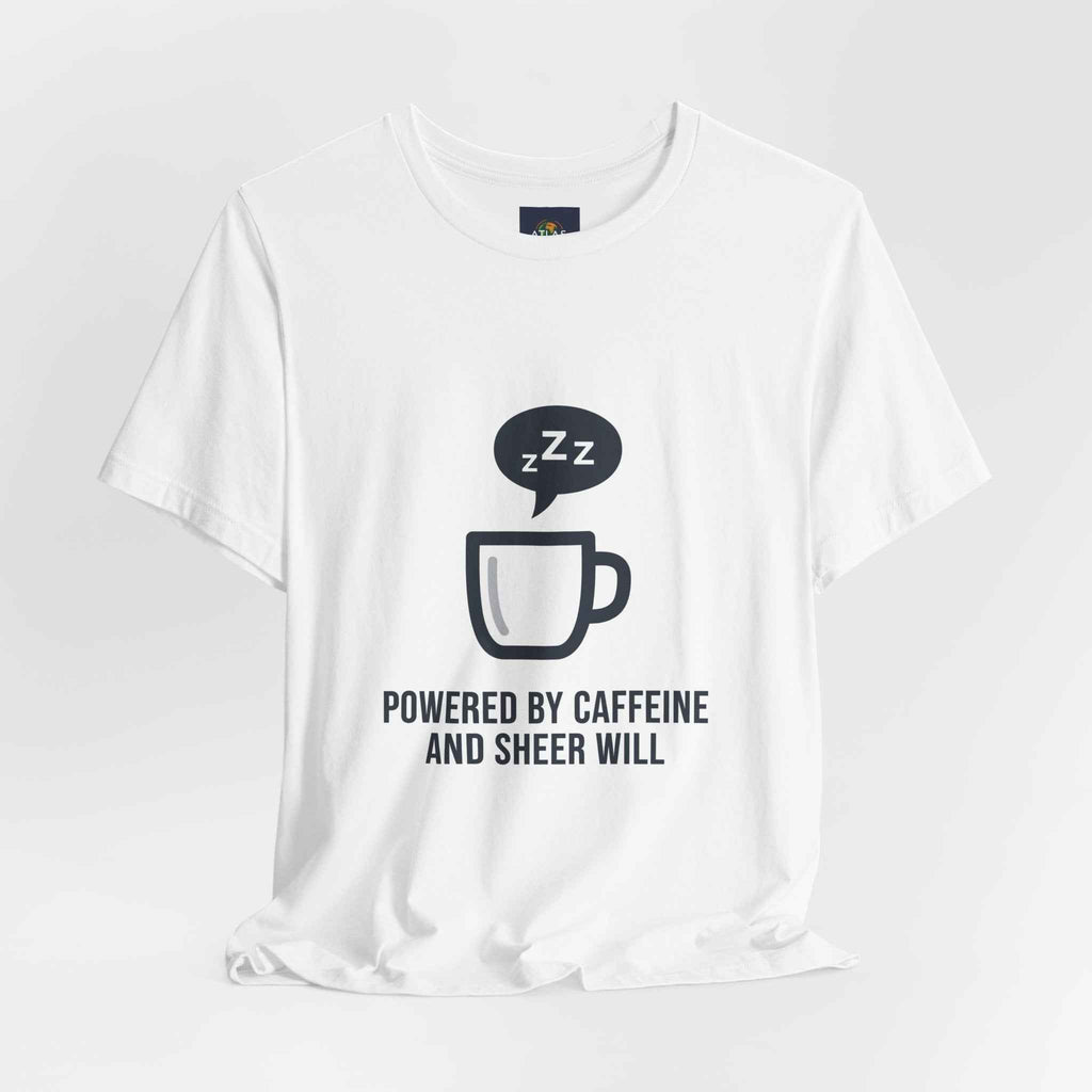 Powered by Caffeine T-Shirt - Funny Coffee Tee for Coffee Lovers - Atlas Briefly