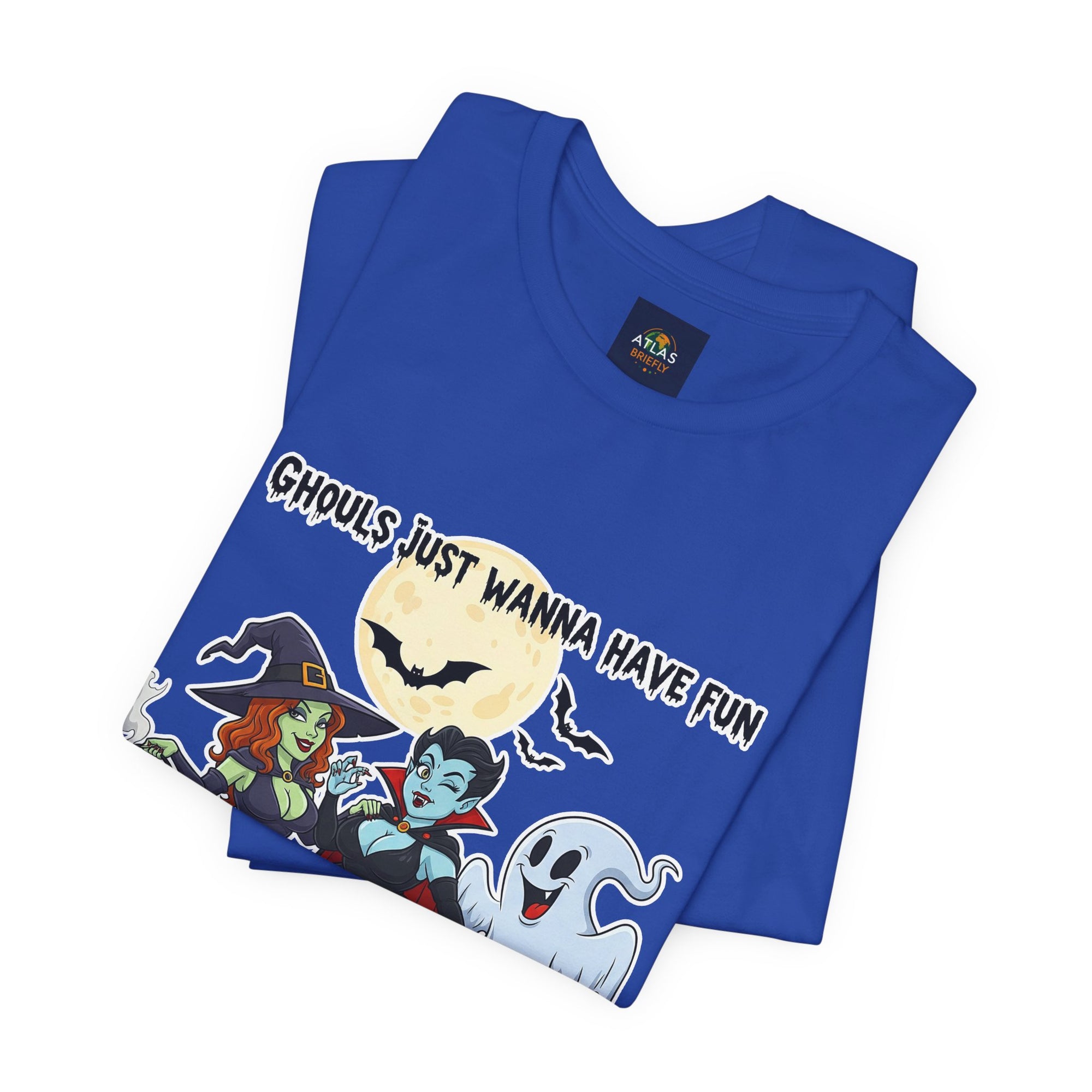Ghouls Just Wanna Have Fun Halloween T-Shirt - Cute Witch Vampire Ghost Tee | Halloween Character Shirt - Atlas Briefly
