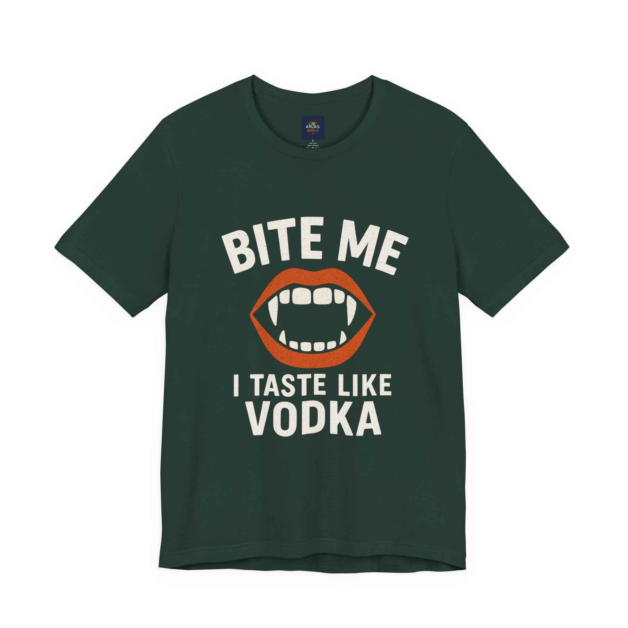 Funny Halloween Vodka T-Shirt – “Bite Me, I Taste Like Vodka” - Atlas Briefly