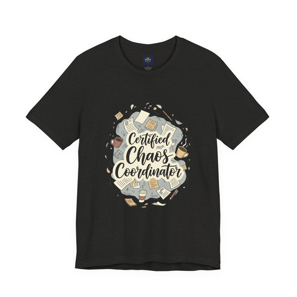 Certified Chaos Coordinator T-Shirt - Funny Mom Teacher Gift | Organized Chaos Tee - Atlas Briefly