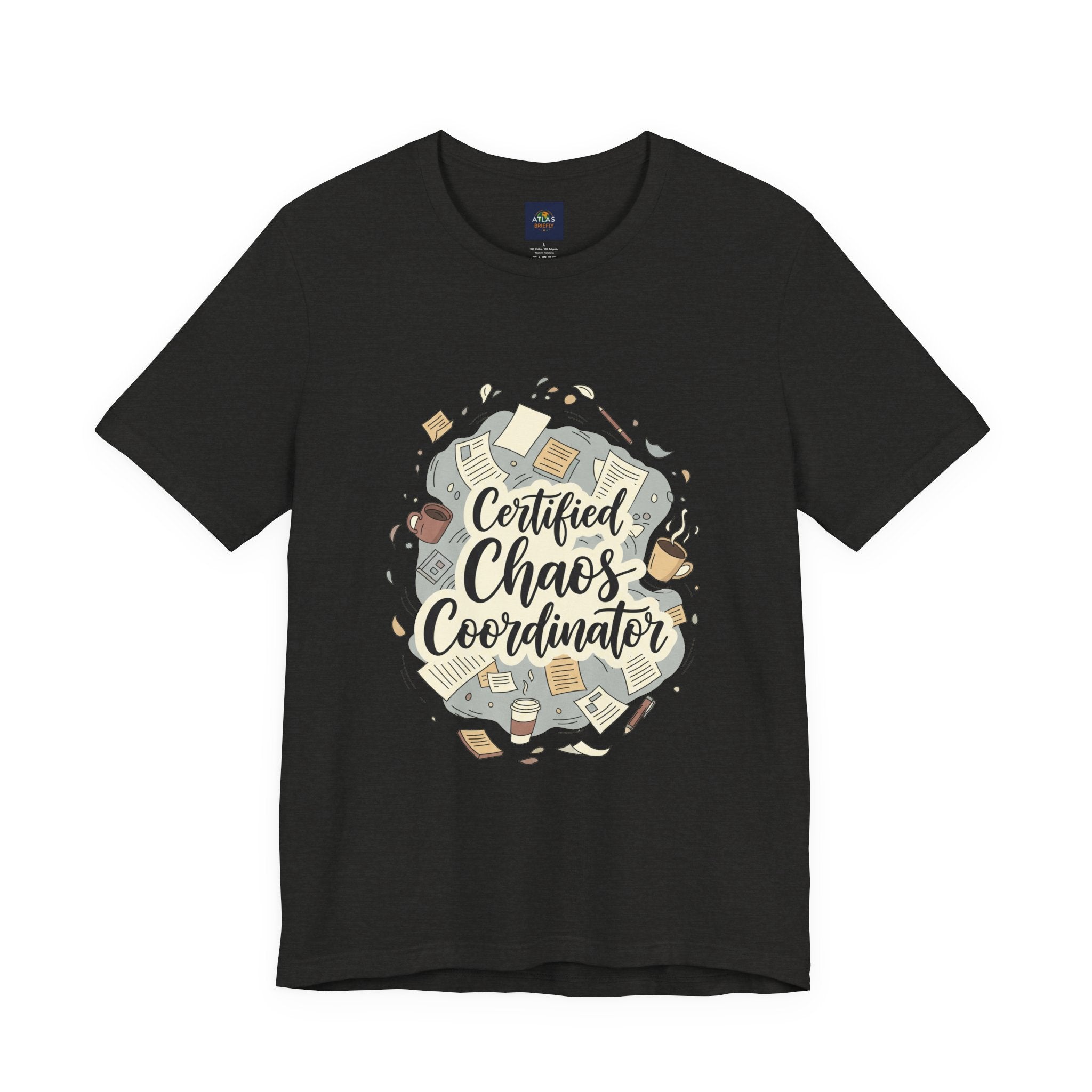 Certified Chaos Coordinator T-Shirt - Funny Mom Teacher Gift | Organized Chaos Tee - Atlas Briefly