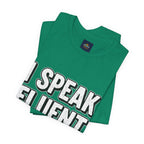 “I Speak Fluent Sarcasm” Funny Graphic Tee - Atlas Briefly