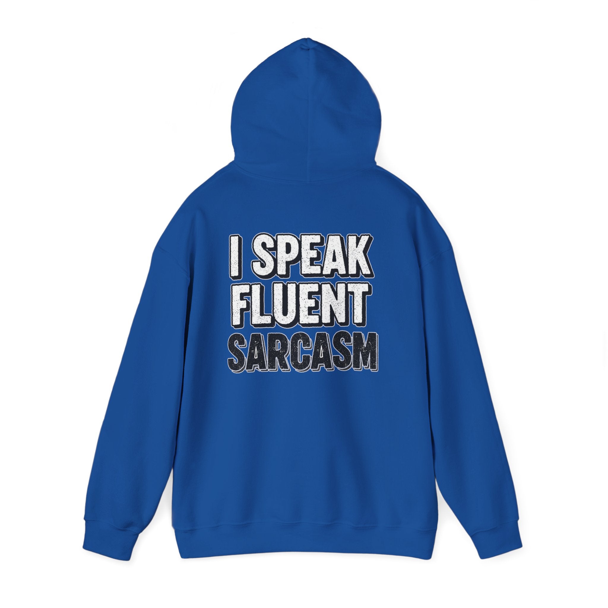 I Speak Fluent Sarcasm Hoodie - Funny Sarcastic Sweatshirt | Witty Humor Gift - Atlas Briefly