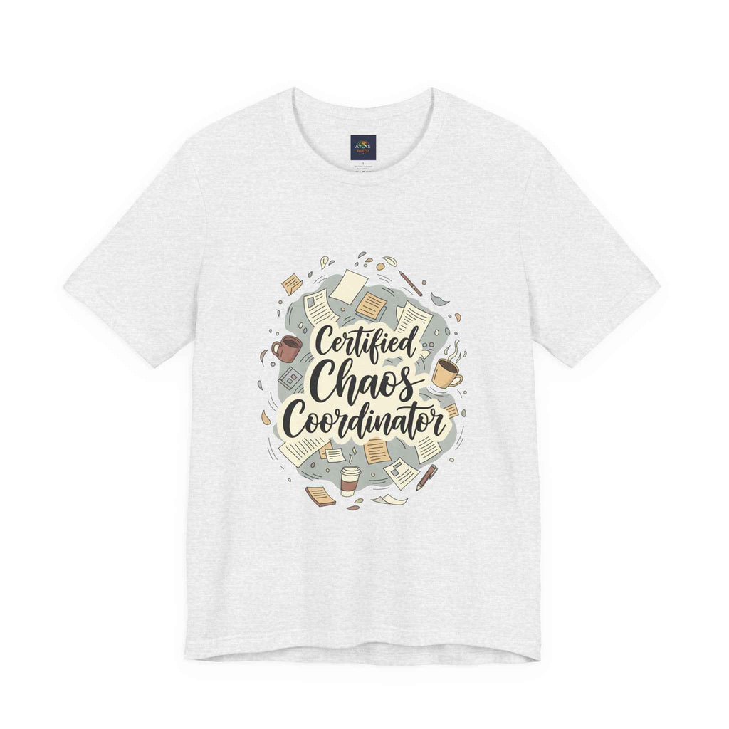 Certified Chaos Coordinator T-Shirt - Funny Mom Teacher Gift | Organized Chaos Tee for Stress-Free Life - Atlas Briefly