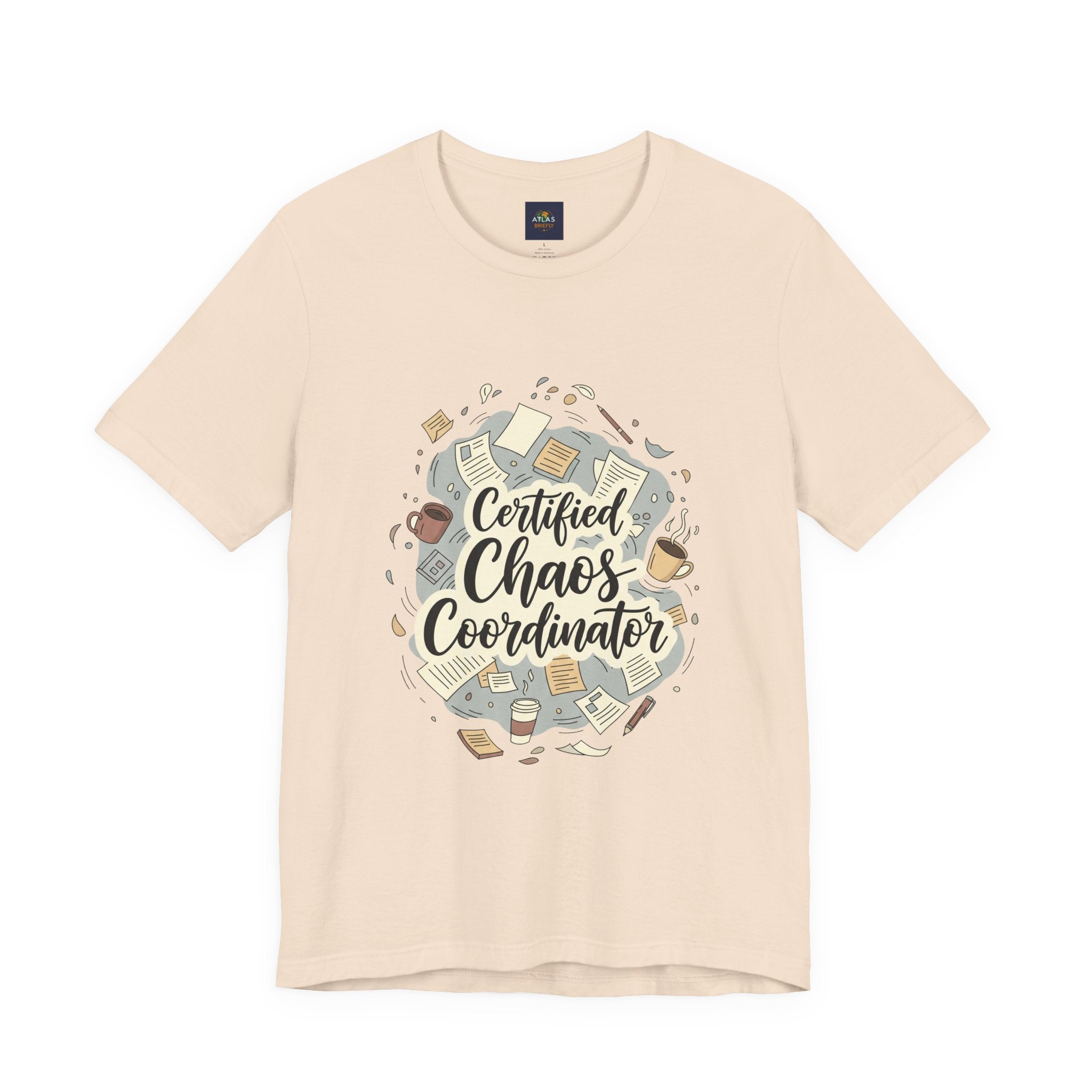 Certified Chaos Coordinator T-Shirt - Funny Mom Teacher Gift | Organized Chaos Tee - Atlas Briefly