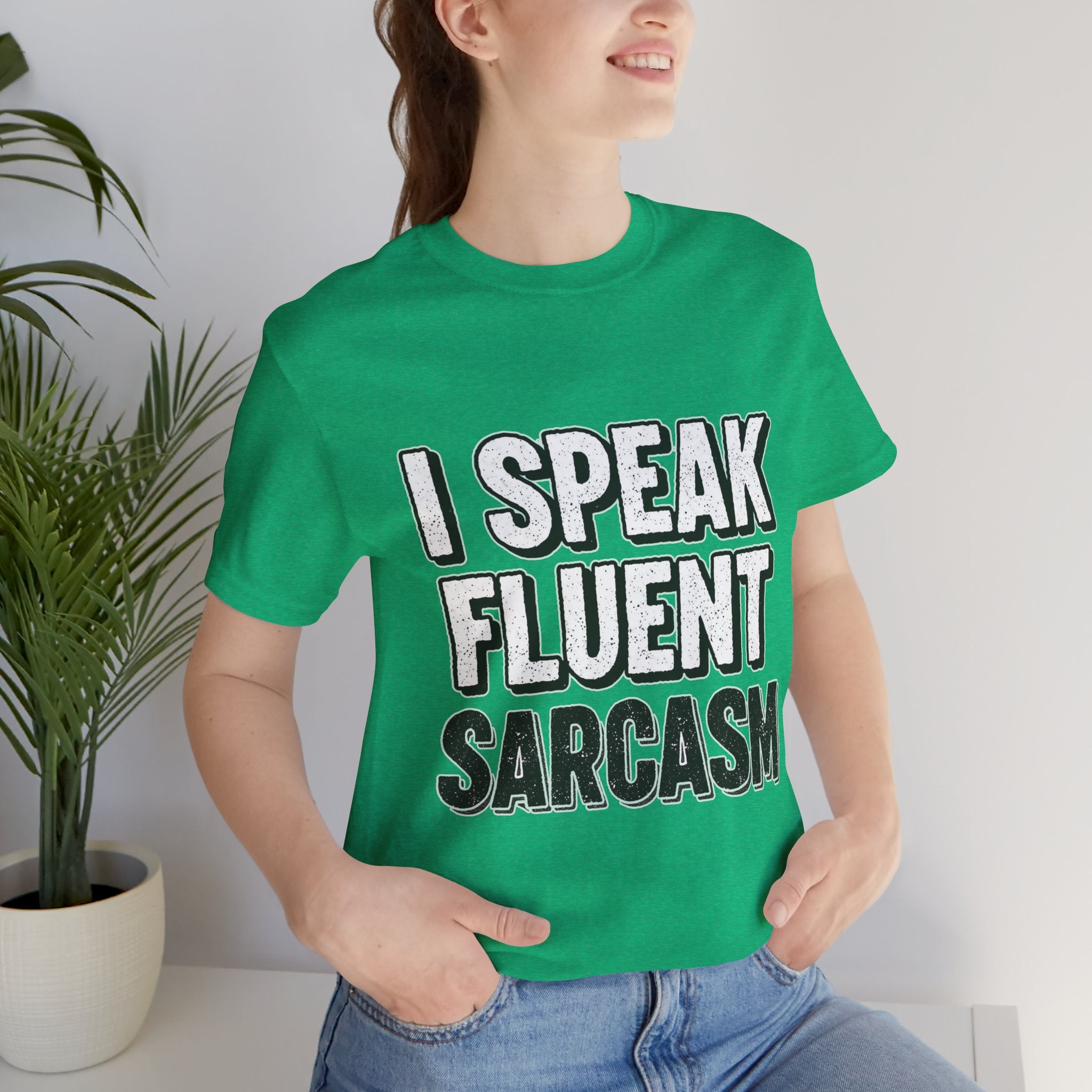 “I Speak Fluent Sarcasm” Funny Graphic Tee - Atlas Briefly